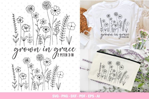 Grown in Grace SVG, Flower SVG