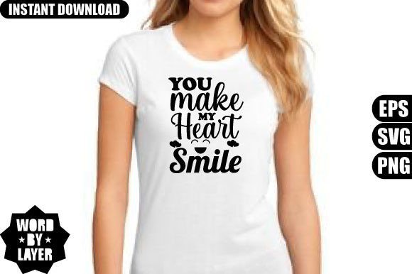 You Make My Heart Smile SVG Design